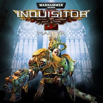 Warhammer 40,000: Inquisitor - Martyr! Ein Action-Rollenspiel voller düsterer Science-Fantasy und brutaler Kämpfe